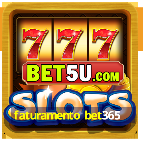 faturamento bet365